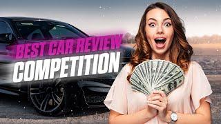 The competition for the best video review of the car