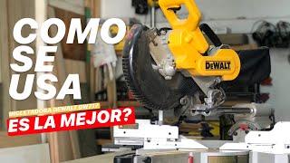 #ComoSeUsa LA MEJOR SIERRA DEL MERCADO! (INGLETADORA DeWALT) - #ProyectoMueble