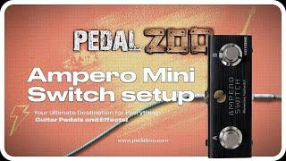 Seamless Control: How to Setup Ampero Switch Pedal with Ampero Mini Guitar Processor