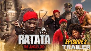 RATATA THE JUNGLE LORD (Episode 2 Trailer)