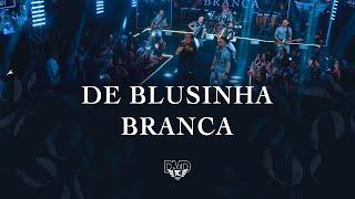 Tchê Chaleira  - DE BLUSINHA BRANCA feat SERGINHO MOAH - DVD 25 anos