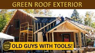 Exterior Finishing of Green Roof Home - Old Guys with Tools!