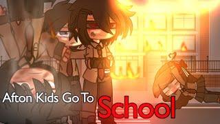 Afton Kids Go to School