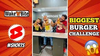 BIGGEST DOUBLE TROUBLE BURGER CHALLENGE | FOOD CHALLENGE Wake’N’Bite #Shorts