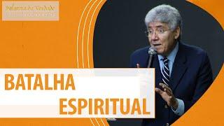 BATALHA ESPIRITUAL - Hernandes Dias Lopes
