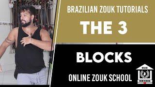 Online Zouk School ( Open Level ) | The 3 Blocks Concept | Brazilian Zouk Tutorials #006
