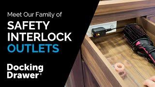 Docking Drawer Safety Interlock Outlets | Additional Layers of Electrical Safety