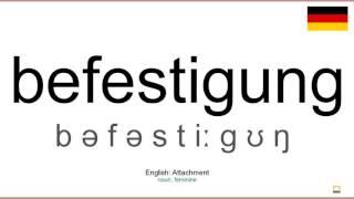 How to pronounce: Befestigung (German)