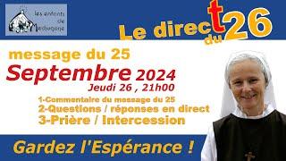 Direct du jeudi 26 septembre, 21h Message de Medjugorje  du 25 septembre 2024, avec Sr Emmanuel