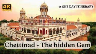 ഒരു ചെട്ടിനാടൻ യാത്രക്കുറിപ്പ്; ONE DAY IN CHETTINAD; 4KUHD