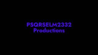 PSQRSELM2332 Productions Intro 2024 September #2