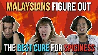 Malaysians Figure Out The Best Cure For Spiciness
