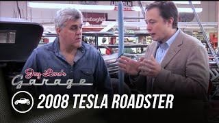 Throwback: Elon Musk With First 2008 Tesla Roadster - Jay Leno’s Garage