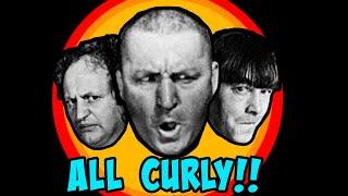 The THREE STOOGES Film Fest! ALL CURLY!