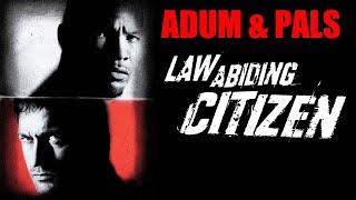 Adum & Pals: Law Abiding Citizen