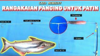 RANGKAIAN PANCING DUA CABANG UNTUK PATIN LIAR || Tutorial Cara Membuatnya