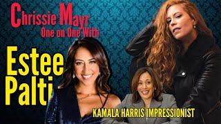 Chrissie Mayr LIVE with Estee Palti, the Greatest Kamala Harris Impressionist