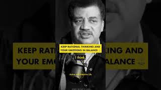 ️ KEEP BALANCE BETWEEN EMOTIONS AND RATIONALITY by Neil deGrasse Tyson #life #balance #advice