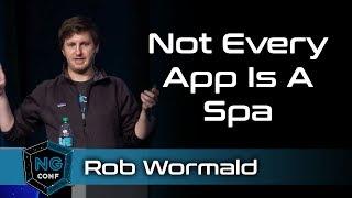 Not Every App is a SPA | Rob Wormald