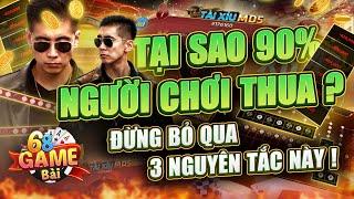 Game Bài Đổi Thưởng | 3 Nguyên Tắc Cơ Bản Trên 68 Game Bài Đổi Thưởng Khiến 90% Người Chơi Luôn Thua