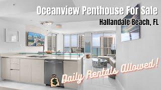 Oceanview Penthouse for Sale - Daily Rentals Allowed! Investor Friendly // Hallandale Beach, FL