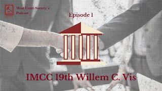 Moot Court Society's Podcast Eps.1: IMCC 19th Willem C. Vis