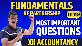 Most Important questions | Fundamentals of Partnership | Class 12 Accounts Pre Boards & Boards 2024