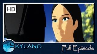 Skyland - "Dawn of a New Day-Part 1" Season 1, Episode 1 (FULL EPISODE)