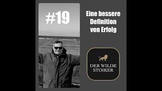 #19: Eine bessere Definition von Erfolg