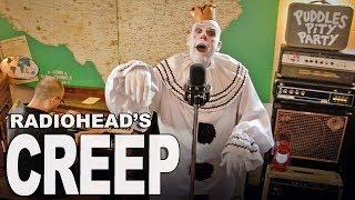 Puddles Pity Party - Creep (Radiohead Cover)