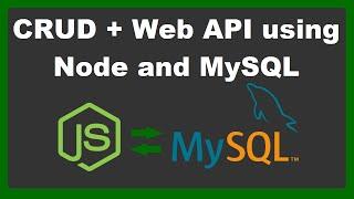 Web API with CRUD Operations using MySQL and Node JS | RESTful Web API | Postman + XAMPP