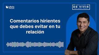 Comentarios hirientes que debes evitar en tu relación