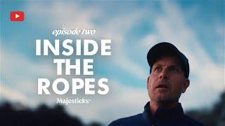 "Pursuit of Perfection" | Inside the Ropes | Majesticks GC