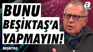 Erol Kaynar: "Beşiktaş'ta İnanılmaz Bir Karmaşa Var, Bu Camia Bunu Hak Etmiyor" / A Spor / Panorama