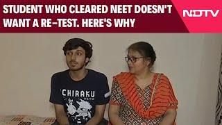 NEET Paper Leak | Student Who Cleared NEET Doesn't Want A Re-Test. Here's Why