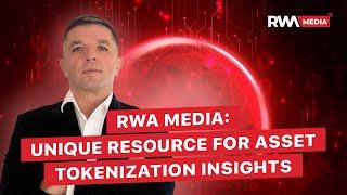 RWA Media: Unique Resource for Asset Tokenization Insights