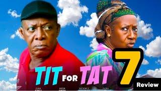 TIT FOR TAT SEASON 7 (New Trending Nigerian Nollywood Movie Review 2024) NKEM OWOH, PATIENCE OZOKWOR