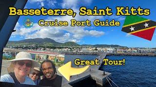 Basseterre, Saint Kitts Cruise Port Guide (and GREAT tour)!