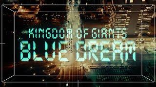 Kingdom Of Giants - Blue Dream Ft. Michael Barr (OFFICIAL AUDIO STREAM)