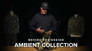 Behind The Design | Ambient Collection