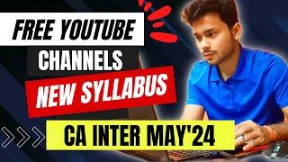 CA Inter Best Youtube channel: new syllabus playlist may 24 | free online faculty coaching classes