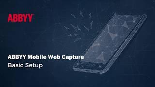 ABBYY Mobile Web Capture: Basic setup