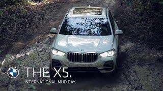 The secret life of the BMW X5. Enjoy International Mud Day.