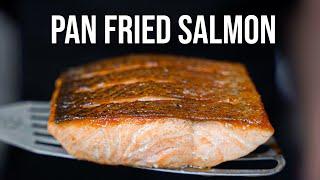 How To Make Perfect Pan Fried Salmon