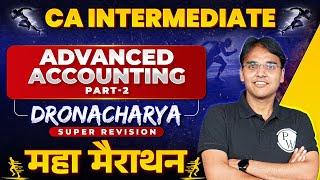 Advanced Accounting Super Revision Marathon  Part-2 | CA Inter Preparation | CA Nitin Goel