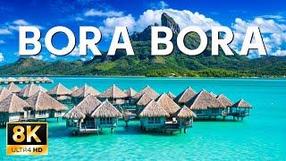 BORA BORA 8K ULTRA HD | A  Paradise Of Turquoise Waters With Piano Music | (8K Nature Relaxing)