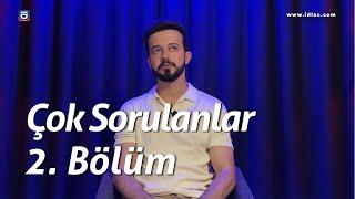 ÇOK SORULANLAR 2. BÖLÜM- İLKER DURAN