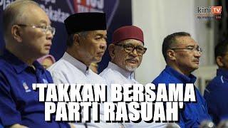 'Kerjasama PN-BN takkan berlaku lagi, PAS tak bersama parti rasuah'