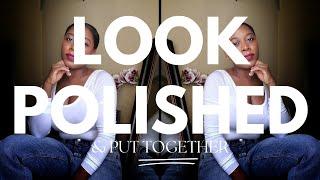 Ways To Look Polished  Everyday IN 2024! Budget Friendly