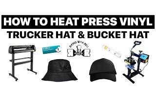 How to Heat Press Vinyl on Hats (Trucker Hat & Bucket Hat)